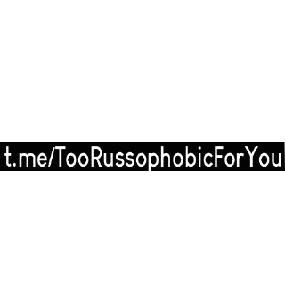 Sticker 🗿 2Russophobic4you