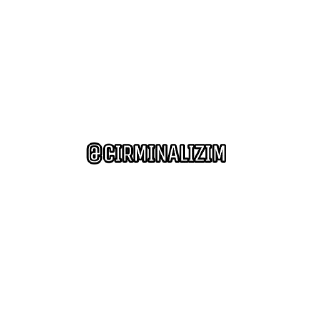 Video sticker 🔥 C I R M I N A L I Z I M