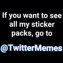 Sticker ⚠️ Twitter Memes 2 (by @inclined)