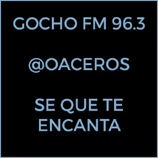 Sticker 😘 Gocho FM 96.3 @OAceros